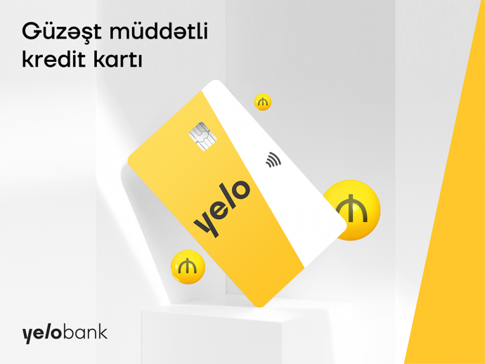 Yelo Bank-dan güzəştli 10 000 AZN-dək kredit kartı